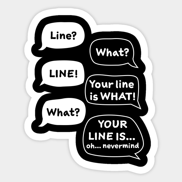 Line? What? Funny Theater Sticker by MiTs